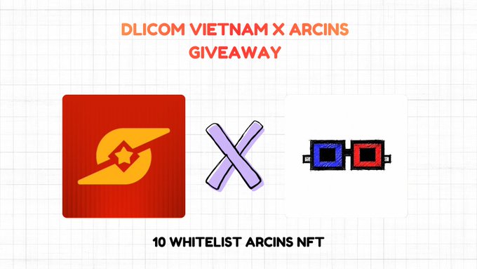 A promotional graphic for a 'DLICOM VIETNAM X ARCINS GIVEAWAY' featuring the Dlicom and Arcins NFT logos with text '10 WHITELIST ARCINS NFT'.