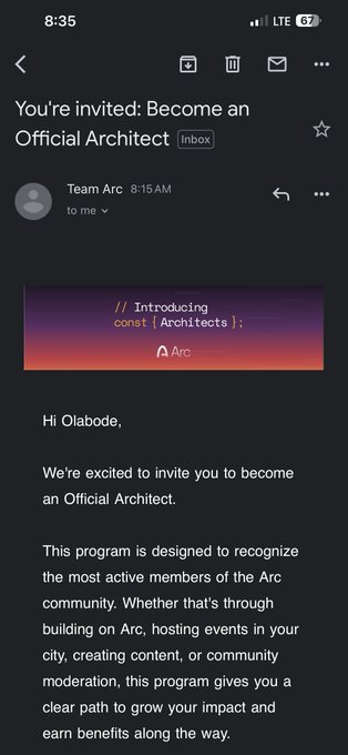 The image shows an email invitation with the subject "You're invited: Become an Official Architect" from Team Arc at 8:15 AM, featuring a gradient banner that reads "// Introducing const [Architects]; Arc". The message, addressed to Olabode, invites the recipient to join the Architect program recognizing active Arc community contributors, which aligns with the post celebrating the user's official invitation to become an Arc Architect.