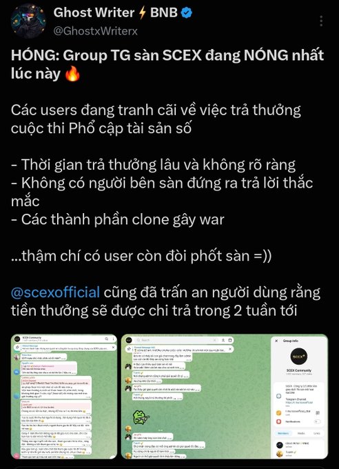 The image shows a tweet from @GhostWriterx about the SCEX cryptocurrency exchange, stating in Vietnamese that users are debating the delayed reward distribution from a "Phổ cập tài sản số" contest, criticizing the slow payout timeline, lack of customer support, and presence of "clone" accounts causing chaos, while noting SCEX officially responded promising rewards within 2 weeks, with attached screenshots of Telegram group chats showing the heated discussion.