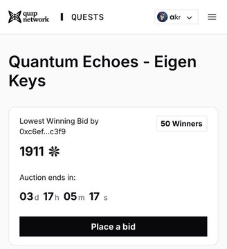 A screenshot of a Qup Network Quests auction page for 'Quantum Echoes - Eigen Keys' showing a lowest winning bid of 1911 with 50 winners and a countdown timer.