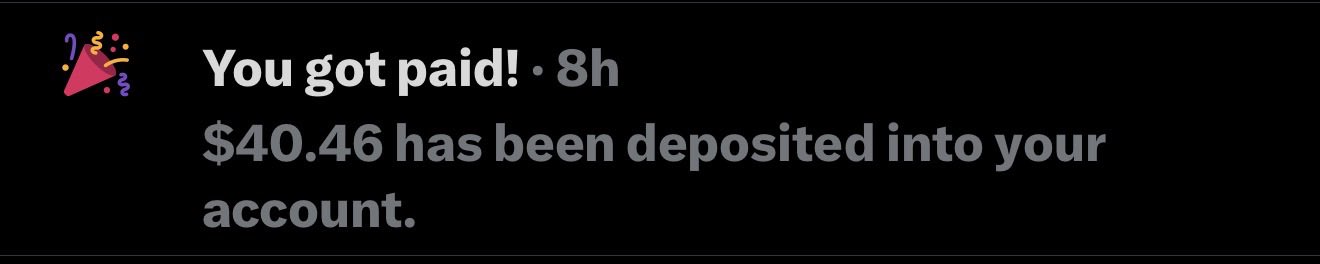 A dark notification screen with a party popper icon stating "You got paid! · 8h" and "$40.46 has been deposited into your account."