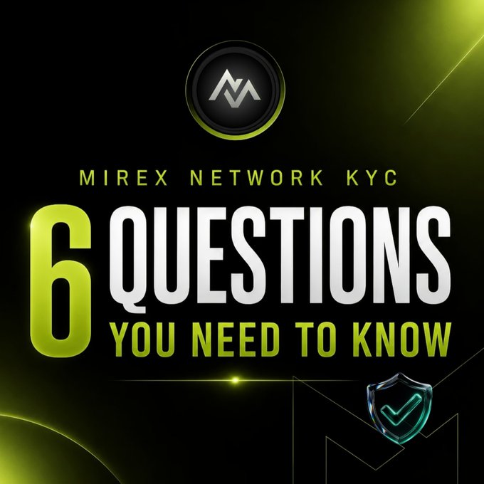 A promotional graphic for "MIREX NETWORK KYC" featuring a logo at the top and bold text reading "6 QUESTIONS YOU NEED TO KNOW," accompanied by a shield icon with a checkmark, visually introducing a KYC (Know Your Customer) FAQ guide for the Mirex Network community.