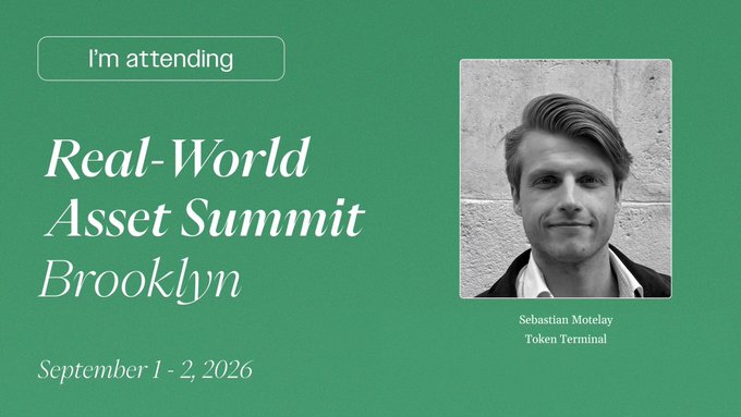 An announcement card for the Real-World Asset Summit in Brooklyn, scheduled for September 1-2, 2026, features a black-and-white portrait of Sebastian Motelay from Token Terminal.