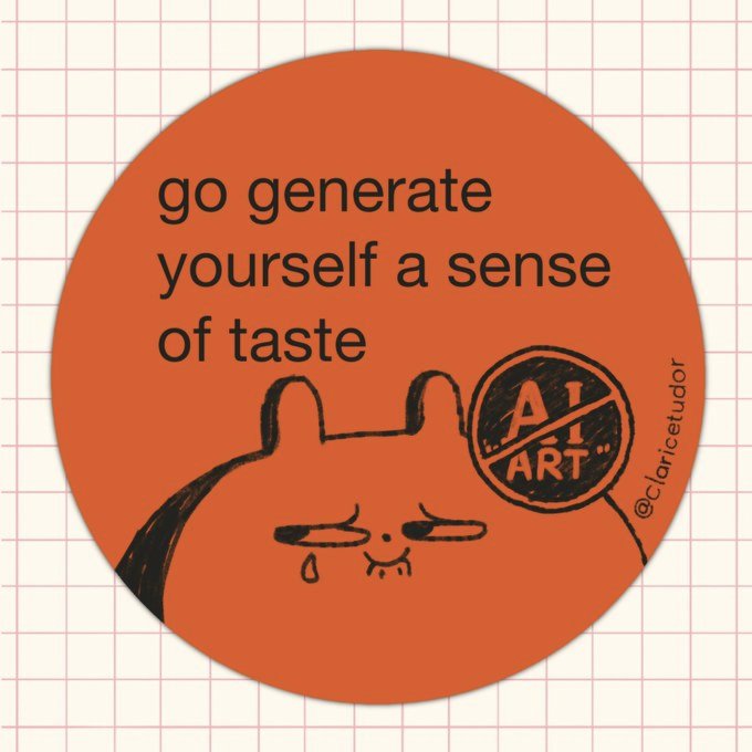 A digital illustration on an orange circular background featuring a sad cartoon character with the text "go generate yourself a sense of taste" and "@claricetudor AI ART".