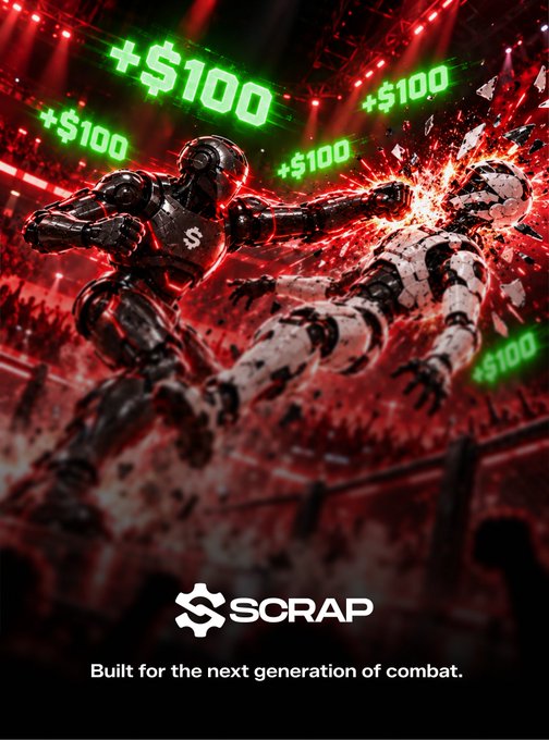 A high-action combat sports poster showing two armored figures clashing mid-air, with green '+$100' text scattered across the scene and 'SCRAP - Built for the next generation of combat.' at the bottom.