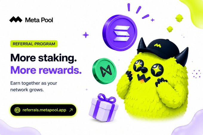 A promotional graphic for 'Meta Pool' featuring a yellow fluffy monster character wearing a cap, alongside purple and green coins and a gift box, with text reading 'REFERRAL PROGRAM', 'More staking. More rewards.' and 'referrals.metapool.app'.