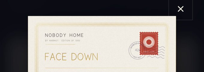 The image shows a postcard-style graphic with "NOBODY HOME by Marmot, Edition of 1000" text alongside a red postage stamp design, with the bold words "FACE DOWN" prominently displayed. This "signing-off" message humorously conveys the author's departure by suggesting no one will be home to receive correspondence.