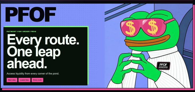 The image shows a Pepe the Frog character wearing dollar-sign sunglasses, alongside a graphic promoting "PFOF" (Payment for Order Flow), with bold text reading "PAYMENT FOR ORDER FROG" and the tagline "Every route. One leap ahead." The frog wears a "PFOF ASSOCIATION" badge, playfully tying into the Robinhood Chain post about how PFOF consolidates liquidity across the platform.