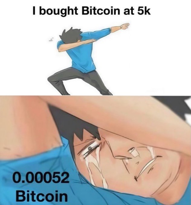 A two-panel anime meme showing a triumphant figure striking a pose with the text "I bought Bitcoin at 5k," followed by a close-up of the crying character with the text "0.00052 Bitcoin," humorously illustrating that buying Bitcoin at $5,000 when the price later became much lower meant the buyer could only afford a tiny fraction of a coin.