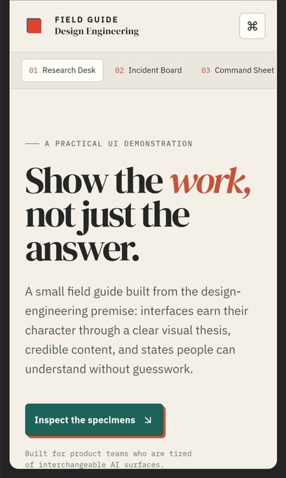 A mobile UI design mockup for a 'Field Guide - Design Engineering' page, featuring the headline 'Show the work, not just the answer.' with an 'Inspect the specimens' call-to-action button.