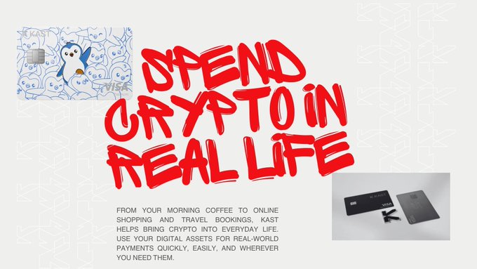 The image features a white background with red text that reads "SPEND CRYPT TO IN REAL LIFE". Below this, there are two images of credit cards - one black and one silver. The first card has a picture of a penguin on it, while the second card is plain in color. The text above these images states: "From your morning coffee to online shopping & travel bookings, you can use @KASTxyz to pay for real life."
