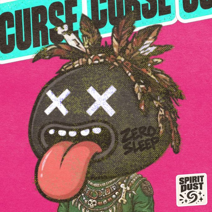 A graphic design poster featuring a cartoon character with an X-eyed mask and tongue out, with text including 'CURSE CURSE', 'ZERO SLEEP', and 'SPIRIT DUST'.
