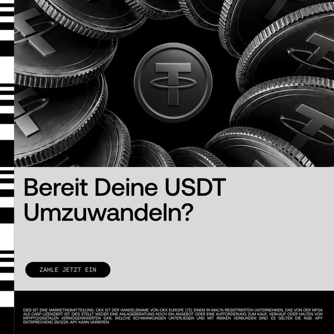 A German-language advertisement asking 'Bereit Deine USDT Umzuwandeln?' (Ready to convert your USDT?), displaying the OKX logo and several black Tether (USDT) coins, with a 'ZAHLE JETZT EIN' button and legal disclaimers at the bottom.