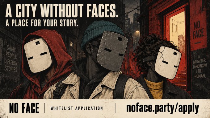 Promotional artwork titled 'A CITY WITHOUT FACES. A PLACE FOR YOUR STORY.' depicting three characters wearing block masks against a brick wall with signs reading 'NO FACE' and 'WHITELIST APPLICATION noface.party/apply'.