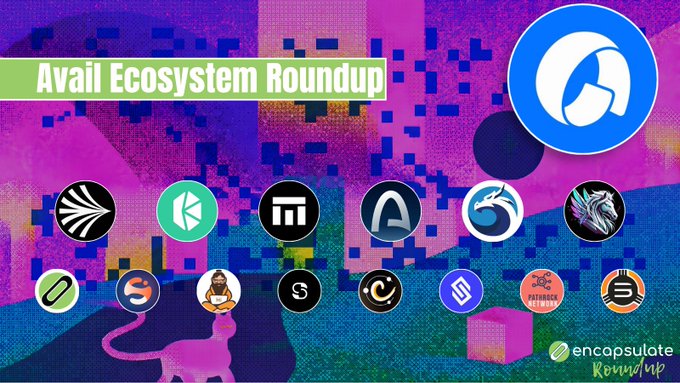 An 'Avail Ecosystem Roundup' graphic from Encapsulate features various project logos displayed against a colorful, pixelated background.