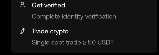 A dark-themed UI panel showing verification tasks: 'Get verified - Complete identity verification' and 'Trade crypto - Single spot trade ≥ 50 USDT'.