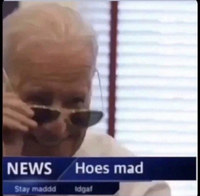 A viral news-style image showing an older blonde woman with sunglasses, overlaid with a 'NEWS' banner reading 'Hoes mad' and a ticker saying 'Stay madddd idgaf'.