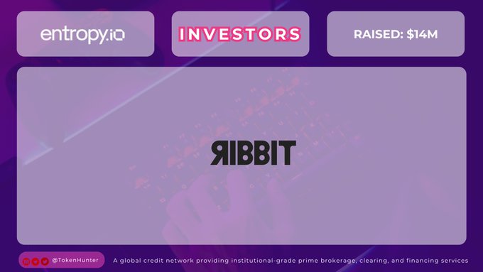 A project page highlights 'entropy.iq' as investors in 'RIBBIT', noting $14M raised by TokenHunter for a global credit network.