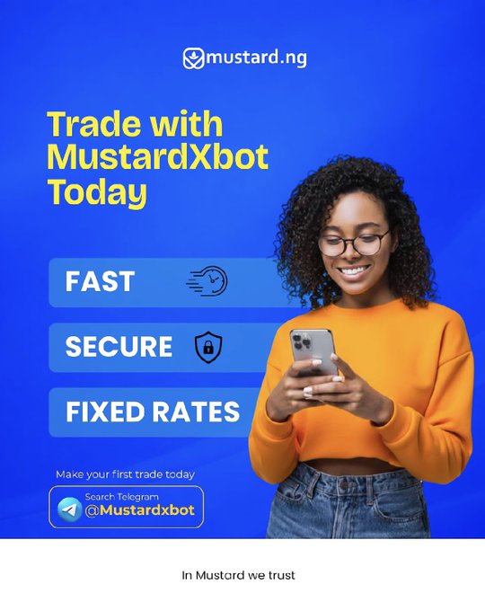 A promotional advertisement for mustard.ng featuring the text 'Trade with MustardXbot Today,' highlighting features like FAST, SECURE, and FIXED RATES, with a woman smiling at her phone and a Telegram search link for @Mustardxbot.
