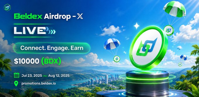 A promotional graphic for "Beldex Airdrop - X LIVE" featuring "Connect. Engage. Earn" and a prize of "$10000 (BDX)", running from "Jul 23, 2025 to Aug 12, 2025" at "promotions.beldex.io".