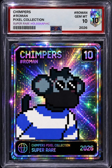 A PSA-graded holographic pixel card labeled 'CHIMPERS #ROMAN' with a Gem MT 10 rating and 'SUPER RARE' designation.