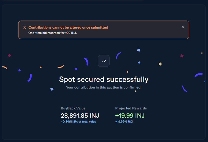 A dark auction confirmation interface displays “Contributions cannot be altered once submitted,” “Spot secured successfully,” BuyBack Value “28,891.85 INJ,” and Projected Rewards “+19.99 INJ” with “≈19.99% ROI.”