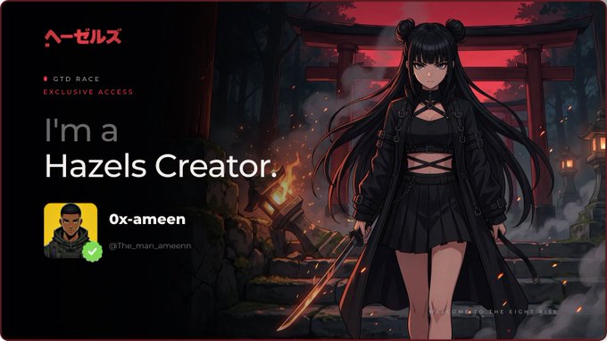 An anime-style character with twin buns holding a sword stands before a red torii gate, with text reading 'I'm a Hazels Creator' alongside the username 'Ox-ameen' (@the_man_ameenn).