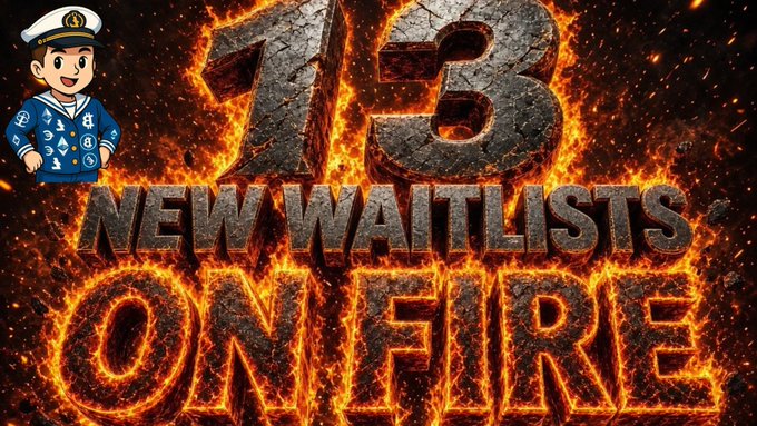 A fiery promotional graphic featuring a cartoon sailor character and large text reading '13 NEW WAITLISTS ON FIRE' against a background of flames and embers.