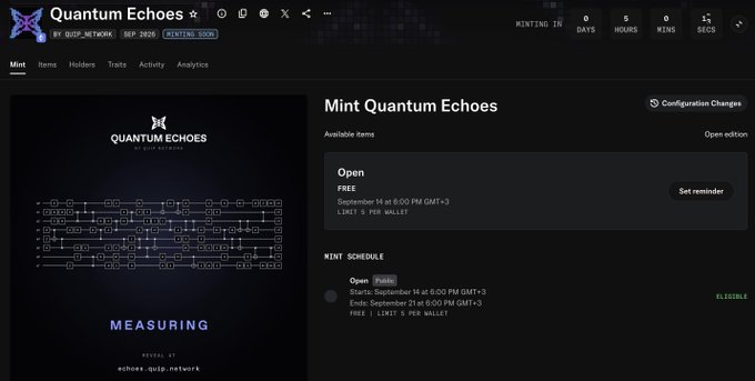 Screenshot of the "Quantum Echoes" NFT mint page by QUIP_NETWORK, showing a free open edition mint window that opens at 6:00 PM GMT+3 (15:00 UTC) on September 14, limited to 5 per wallet, with the schedule indicating the mint ends on September 21 at 6:00 PM GMT+3.