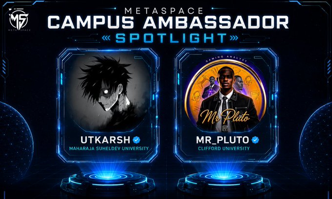 A Metaspace 'Campus Ambassador Spotlight' promotional graphic featuring two ambassadors: UTKARSH from Maharaja Suheldev University and MR_PLUTO from Clifford University.
