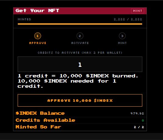 An NFT minting interface titled "Get Your NFT" shows a fully sold-out collection with 2,222/2,222 minted, requiring burning 10,000 $INDEX tokens per credit with a max of 2 credits per wallet. The user has 474.92 $INDEX balance, 2/2 minted, and is on Step 1 (Approve) to burn tokens for minting, supporting their claim of using $INDEX to mint 2 NFTs on this collection.