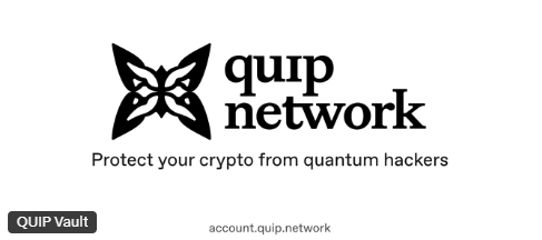 A logo for 'quip network' featuring a butterfly-like icon with the tagline 'Protect your crypto from quantum hackers' and the URL 'account.quip.network'.