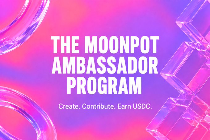 A promotional graphic for "The Moonpot Ambassador Program" with the tagline "Create. Contribute. Earn USDC." displayed against a vibrant pink and purple gradient background featuring translucent crystal-like shapes and circular elements. The image visually reinforces the post's call for community members to join the ambassador program, highlighting the USDC earning opportunity as the main incentive.