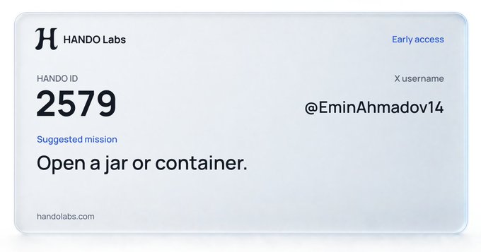 A digital card from 'HANDO Labs' showing early access, with 'HANDO ID 2579', the username '@EminAhmadov14', and a 'Suggested mission' to 'Open a jar or container.'