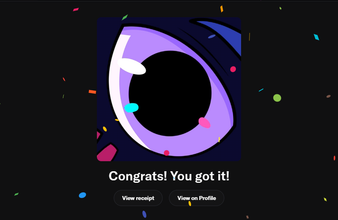 A celebratory screen with a stylized purple eye graphic surrounded by confetti, displaying 'Congrats! You got it!' with buttons to 'View receipt' and 'View on Profile.'