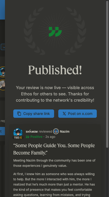 A dark-themed mobile app screen showing a 'Published!' confirmation with the text 'Your review is now live — visible across Ethos for others to see.' It includes buttons to 'Copy share link' and 'Post on x.com', along with a positive review titled 'Some People Guide You. Some People Become Family.'
