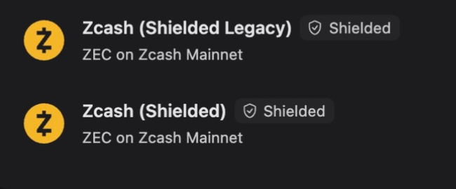 A dark-themed list showing cryptocurrency tokens 'Zcash (Shielded Legacy)' and 'Zcash (Shielded)', both labeled as 'Shielded' and 'ZEC on Zcash Mainnet'.