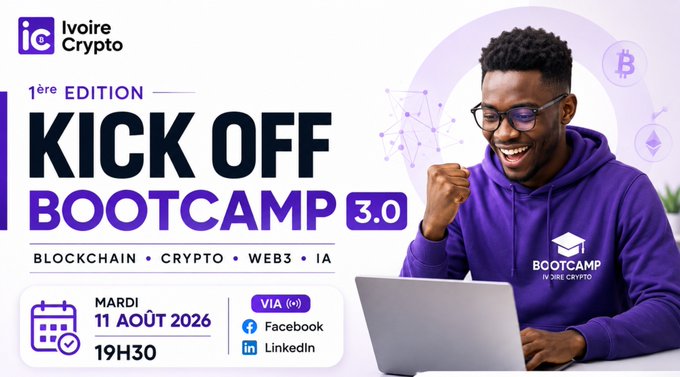 A promotional banner for Ivoire Crypto's 1st edition Kick Off Bootcamp 3.0 about Blockchain, Crypto, Web3, and AI, scheduled for Tuesday August 11, 2026 at 7:30 PM via Facebook and LinkedIn, featuring a smiling man in a purple hoodie.