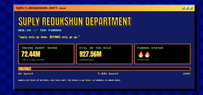 A retro Windows 95-style executable interface titled 'SUPLY_REDUKSHUN_DEPT.exe'. The 'SUPLY REDUKSHUN DEPARTMENT' dashboard shows 'TOKINS BURNT 4EVER 72.44M', 'STIL IN TEH WILD 927.56M', 'FURNAS STATUS burning steadily', and a burn progress bar.