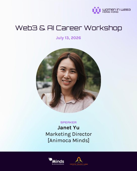 Promotional poster for the 'Web3 & AI Career Workshop' on July 13, 2026 by Women in Web3 Hong Kong, featuring speaker Janet Yu, Marketing Director at Animoca Minds.