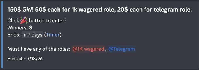 A giveaway announcement offering $150 prize (50$ for 1K wagered role, 20$ for telegram role), requiring participants to have @1K wagered or @Telegram roles, ending on 7/13/26.