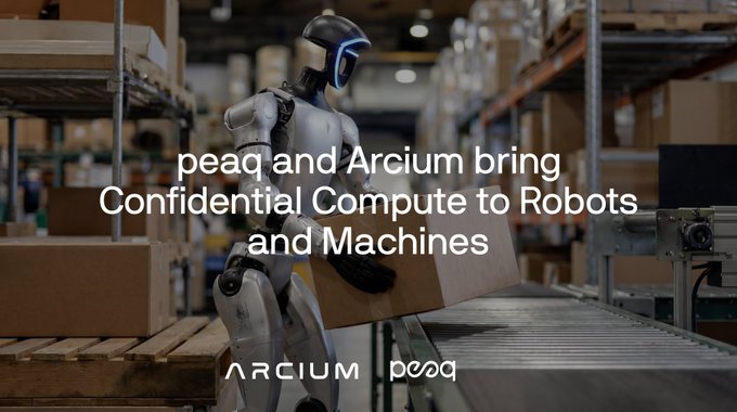 A humanoid robot in a warehouse setting holds a cardboard box, overlaid with the text "peaq and Arcium bring Confidential Compute to Robots and Machines" along with the ARCIUM and peaq logos, illustrating the partnership's focus on enabling secure, confidential data processing for robotic systems and machine fleets.