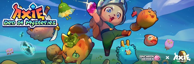 A colorful promotional banner for 'Axie Den of Mysteries' features cartoon creatures including a small axolotl-like character in an explorer's hat, with 'Axie Infinity' and 'Onchain Merch' logos.