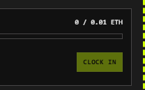 A dark interface showing a progress bar at '0 / 0.01 ETH' above a green 'CLOCK IN' button.
