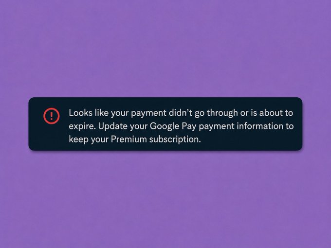 A Google Pay notification on a purple background reads: 'Looks like your payment didn't go through or is about to expire. Update your Google Pay payment information to keep your Premium subscription.'