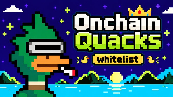 A pixel-art style graphic features a duck character wearing sunglasses alongside the words 'Onchain Quacks' and 'whitelist' against a starry night background.