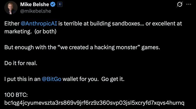 A tweet from BitGo CEO Mike Belshe (@mikebelshe) challenges Anthropic AI, offering 100 BTC (visible wallet address beginning "bc1qg4jcyumevszta3rs869v9jrf6rz9z360svp03jsl5xcryfd7xqvs4hurnq") and daring them to "Go get it" rather than play "hacking monster" games.
