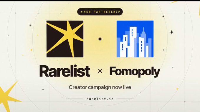 A partnership graphic displays the Rarelist and Fomopoly logos with “NEW PARTNERSHIP,” “Rarelist × Fomopoly,” “Creator campaign now live,” and “rarelist.io.”