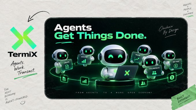 A promotional banner for TermiX with the headline 'Agents Get Things Done,' featuring cute white and green robot characters around a central robot with a laptop, surrounded by handwritten-style text including 'Onchain By Design' and 'Agents. Work. Transact.'