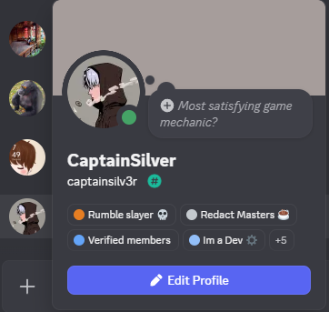 A Discord profile for user 'CaptainSilver' (captainsilv3r) showing badges including 'Rumble slayer', 'Redact Masters', 'Verified members', and 'Im a Dev +5', with a status asking 'Most satisfying game mechanic?'